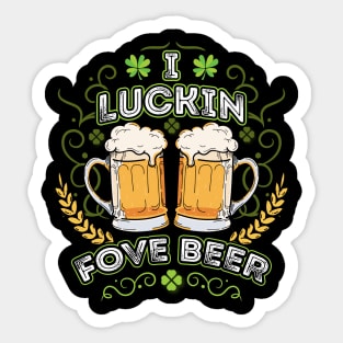 I Luckin Fove Beer Sticker